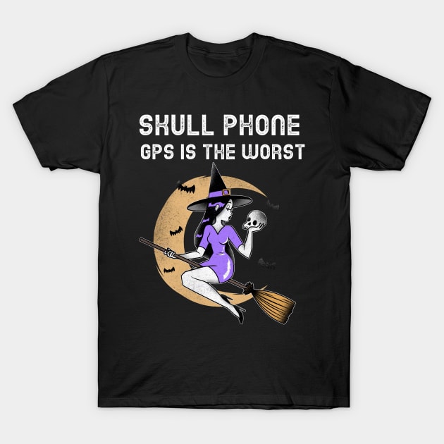 SKULL PHONE GPS LOST WITCH T-Shirt by AurosakiCreations